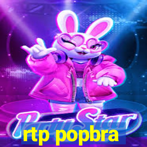 rtp popbra